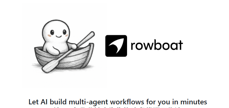 Rowboat: Open-Source Framework Simplifies AI Agent Development