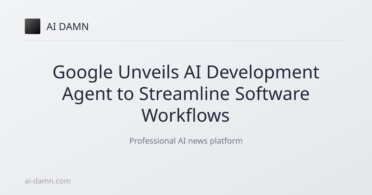 Google Unveils AI Development Agent to Streamline Software Workflows